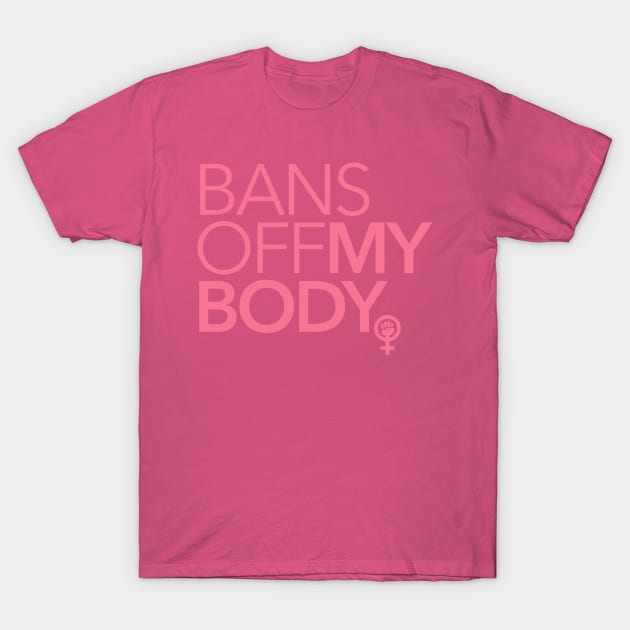 Bans off MY Body (blush 3) T-Shirt by skittlemypony